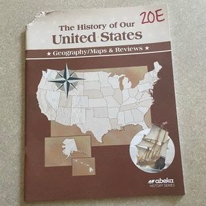 Abeka History Series, 4 The history of our United States, Geography/Maps/review